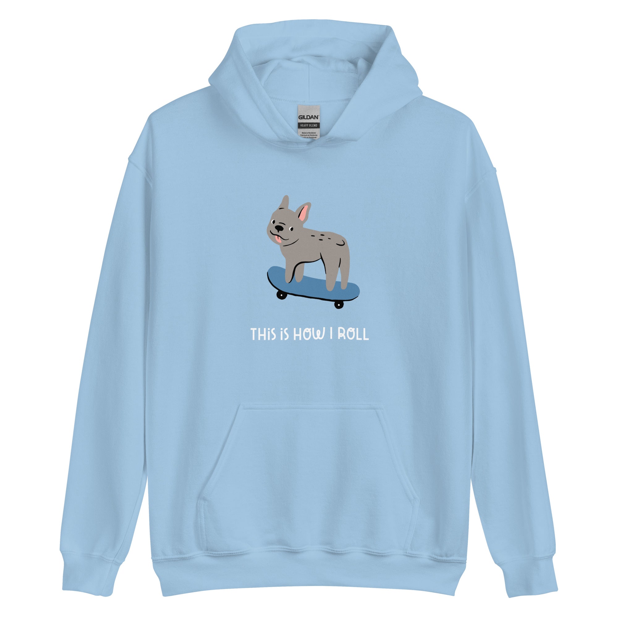 This is how I roll - skateboard Frenchie design Unisex Hoodie