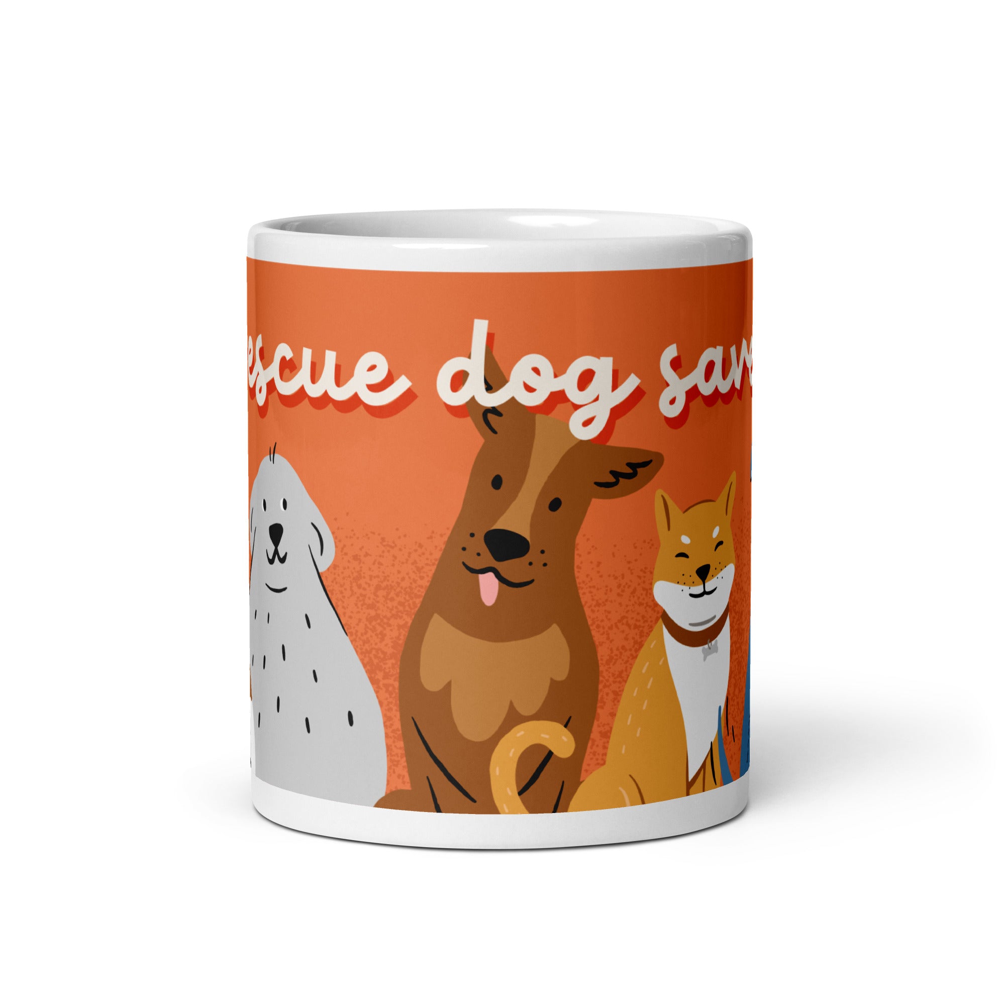 My Rescue Dog Saved Me design White glossy mug