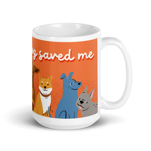 My Rescue Dog Saved Me design White glossy mug